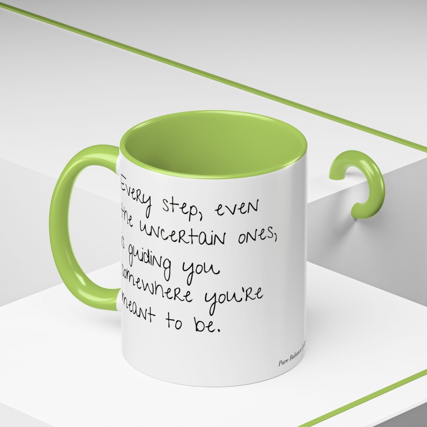 “Every Step” Mindful Quote Mug - Coffee Mug 12 and 15 Oz