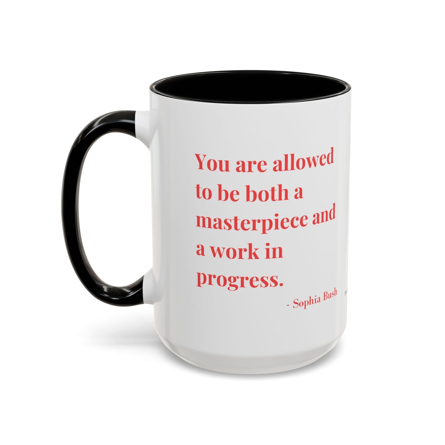 Accent Coffee Mug with Inspirational Text | Designer Drinkware for Home, Office & Gift Giving