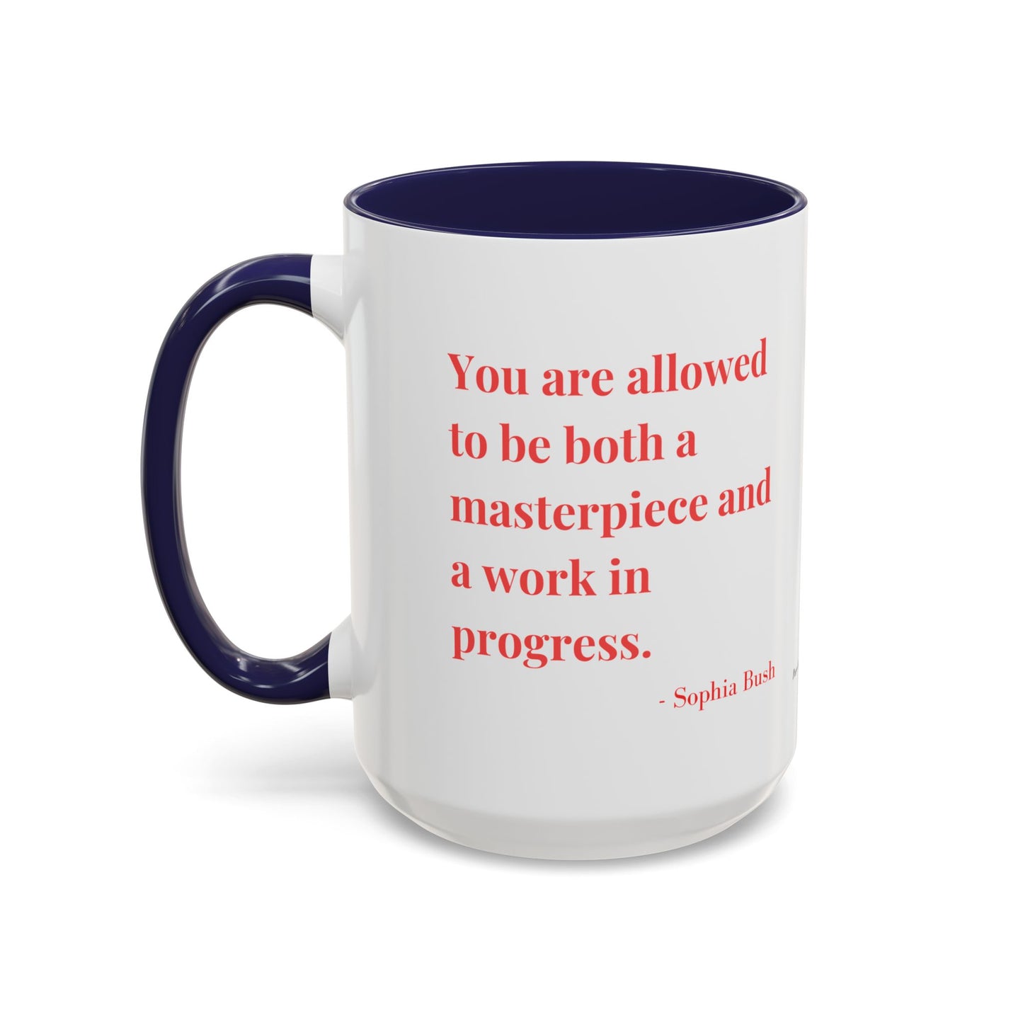 Accent Coffee Mug with Inspirational Text | Designer Drinkware for Home, Office & Gift Giving