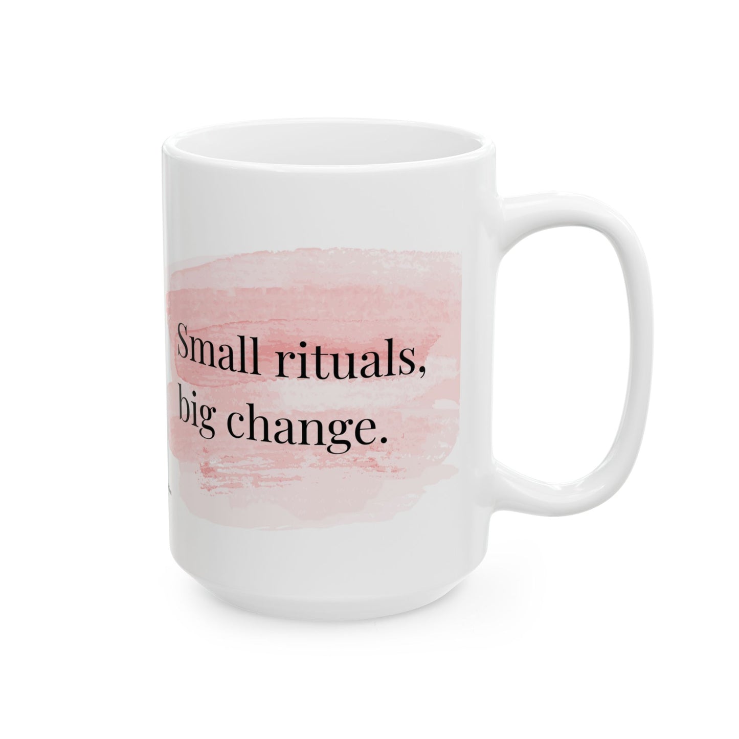 The Balanced Edit Mug – “Small Rituals, Big Change” | Inspirational Coffee Cup (11oz & 15oz)