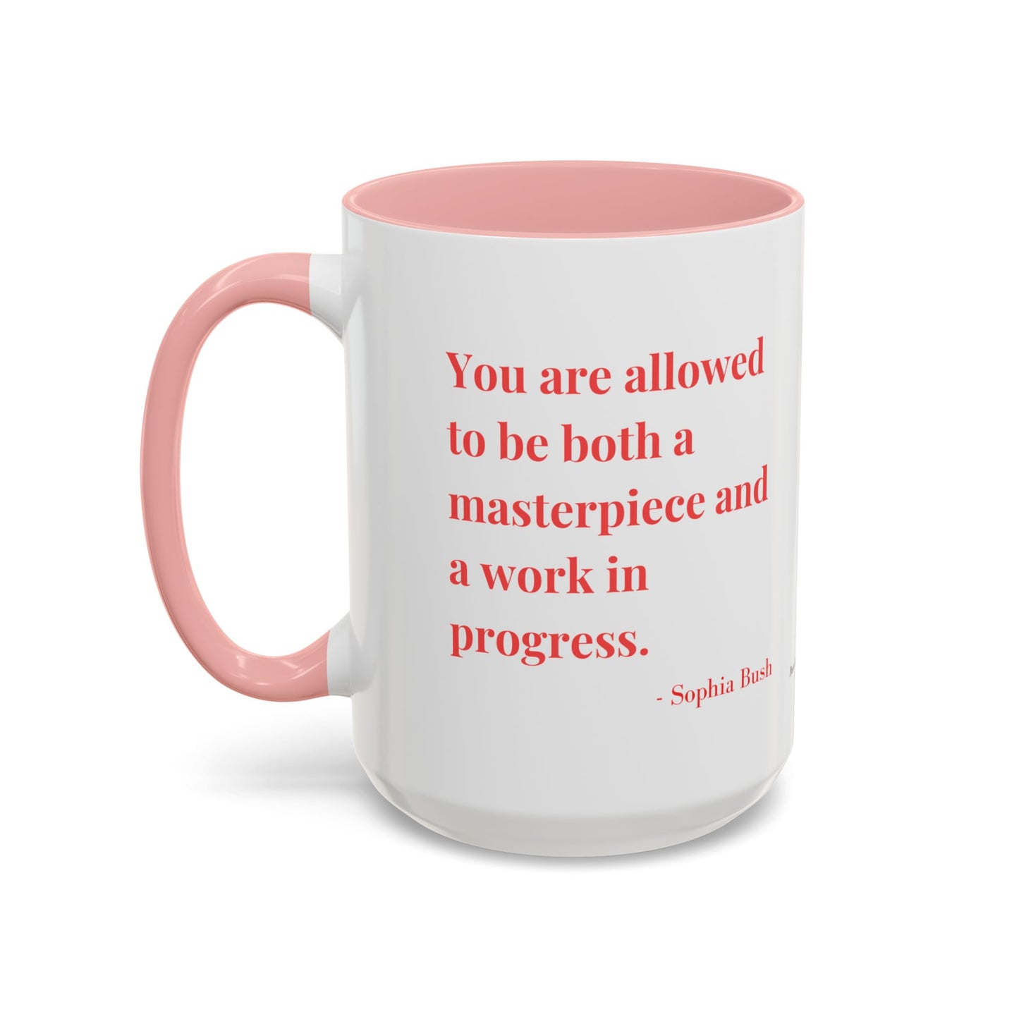 Accent Coffee Mug with Inspirational Text | Designer Drinkware for Home, Office & Gift Giving