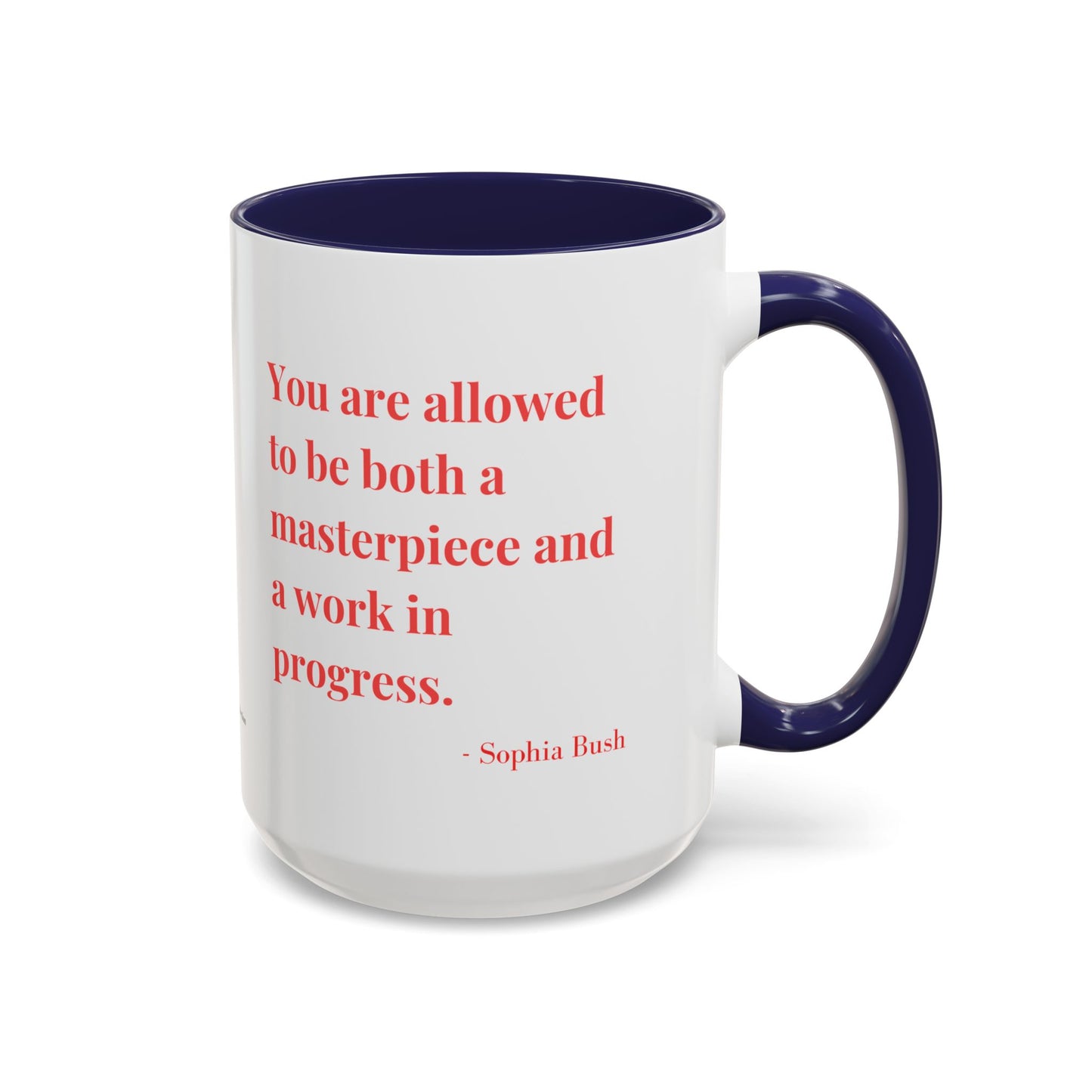 Accent Coffee Mug with Inspirational Text | Designer Drinkware for Home, Office & Gift Giving