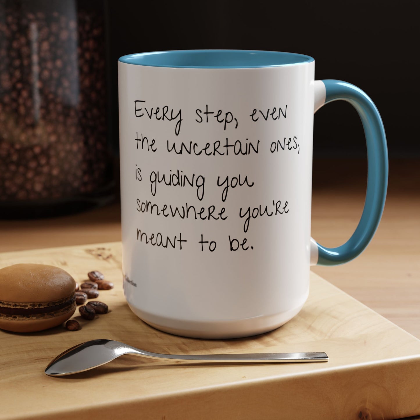 “Every Step” Mindful Quote Mug - Coffee Mug 12 and 15 Oz