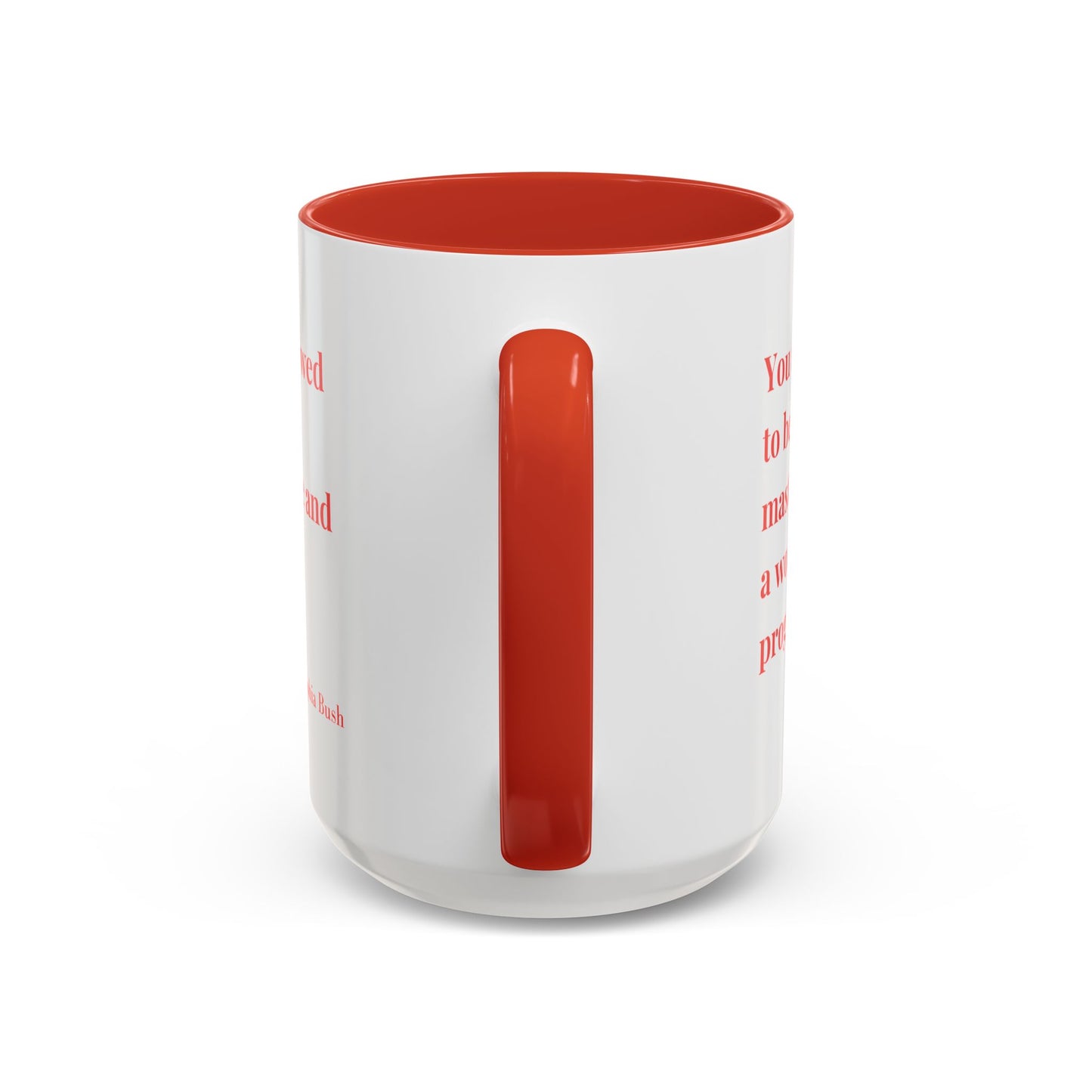 Accent Coffee Mug with Inspirational Text | Designer Drinkware for Home, Office & Gift Giving