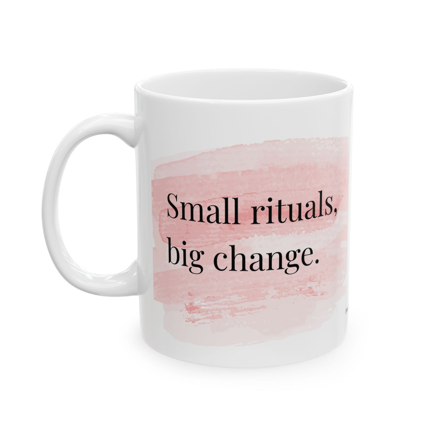 The Balanced Edit Mug – “Small Rituals, Big Change” | Inspirational Coffee Cup (11oz & 15oz)