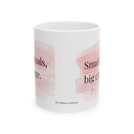 The Balanced Edit Mug – “Small Rituals, Big Change” | Inspirational Coffee Cup (11oz & 15oz)