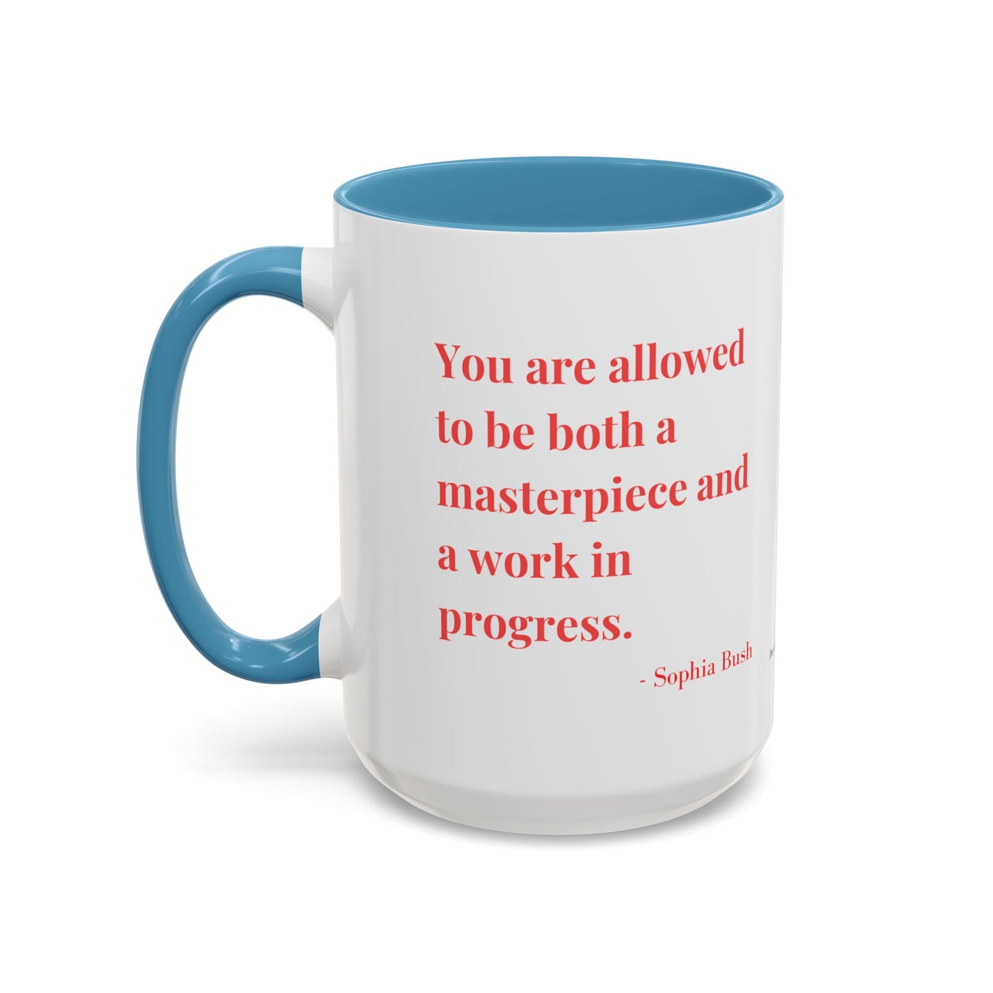 Accent Coffee Mug with Inspirational Text | Designer Drinkware for Home, Office & Gift Giving
