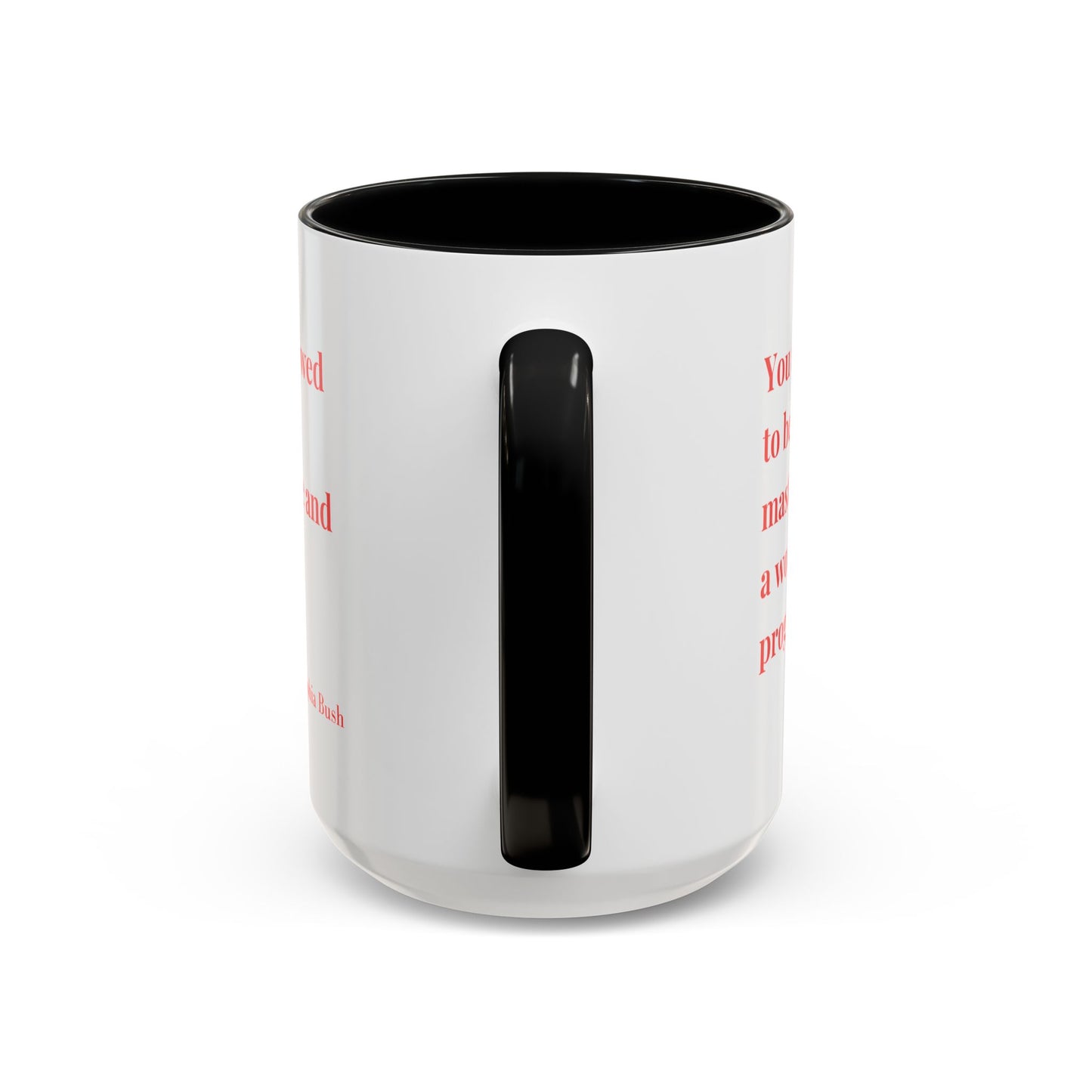 Accent Coffee Mug with Inspirational Text | Designer Drinkware for Home, Office & Gift Giving