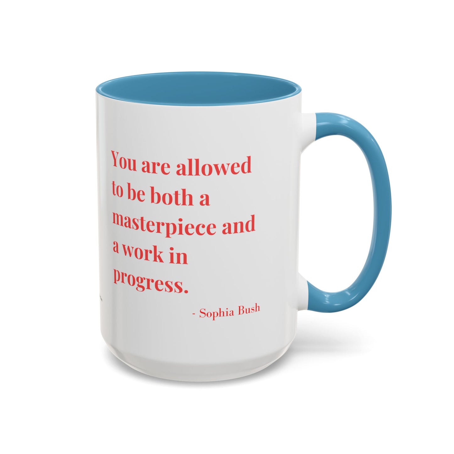 Accent Coffee Mug with Inspirational Text | Designer Drinkware for Home, Office & Gift Giving
