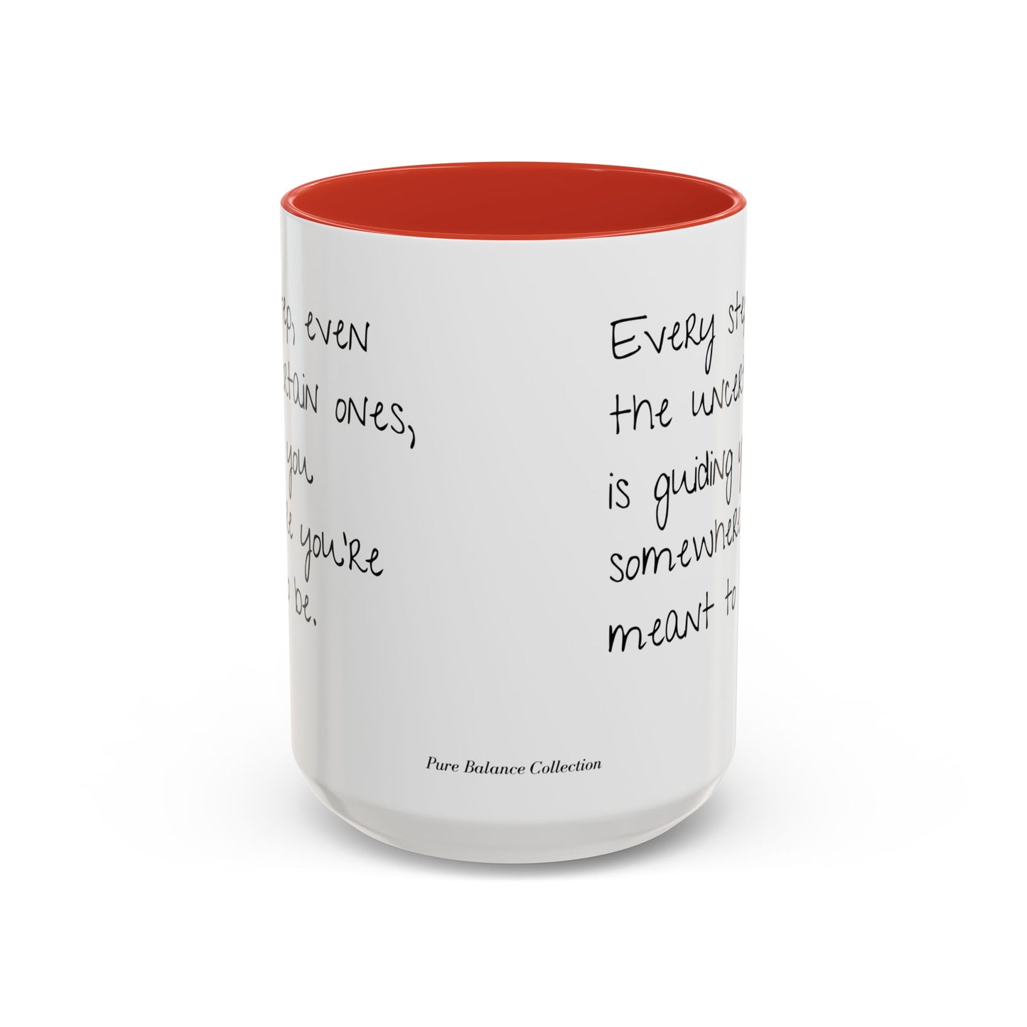 “Every Step” Mindful Quote Mug - Coffee Mug 12 and 15 Oz
