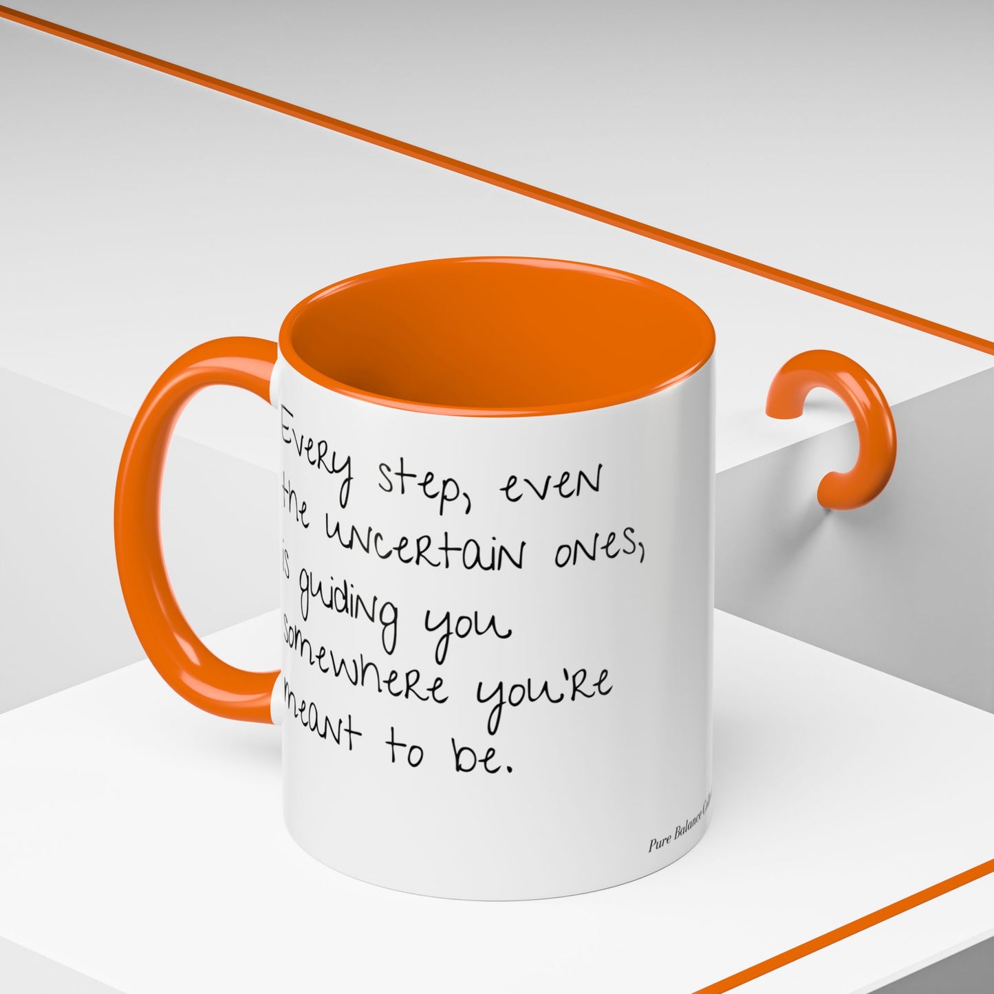 “Every Step” Mindful Quote Mug - Coffee Mug 12 and 15 Oz
