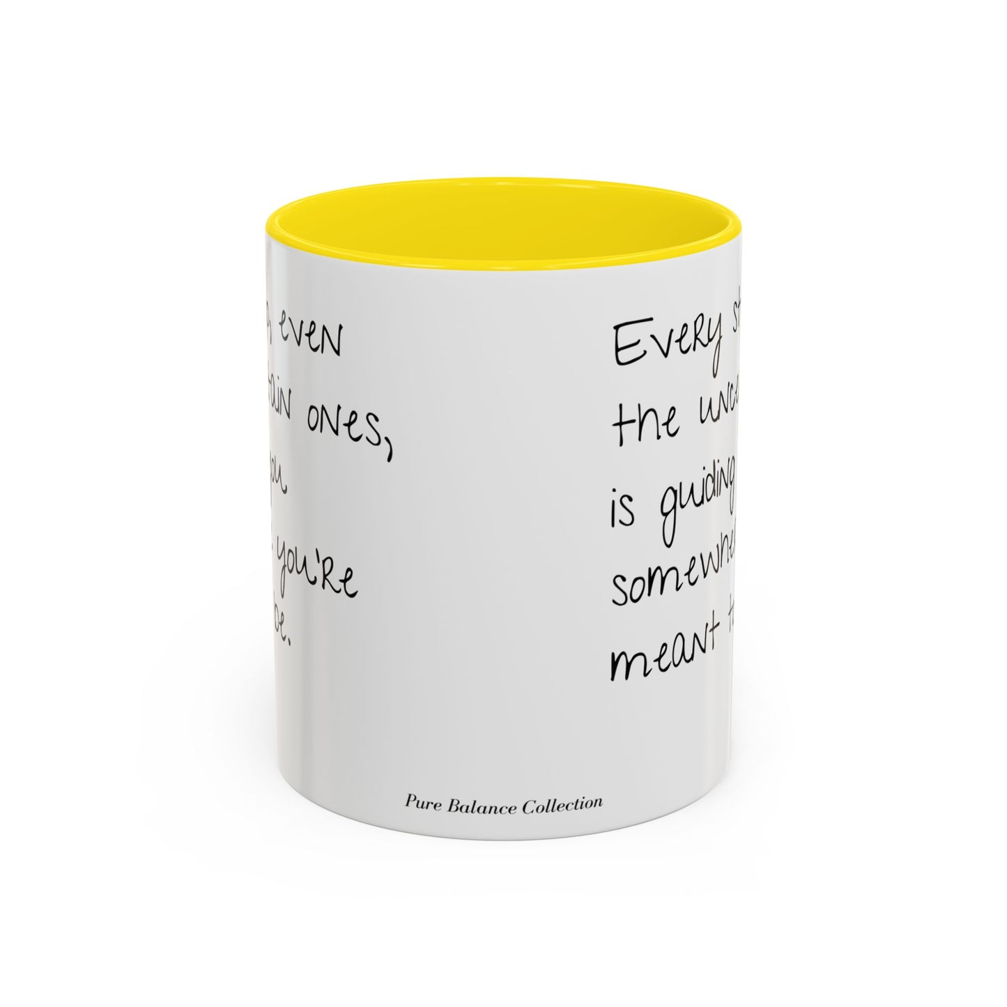 “Every Step” Mindful Quote Mug - Coffee Mug 12 and 15 Oz