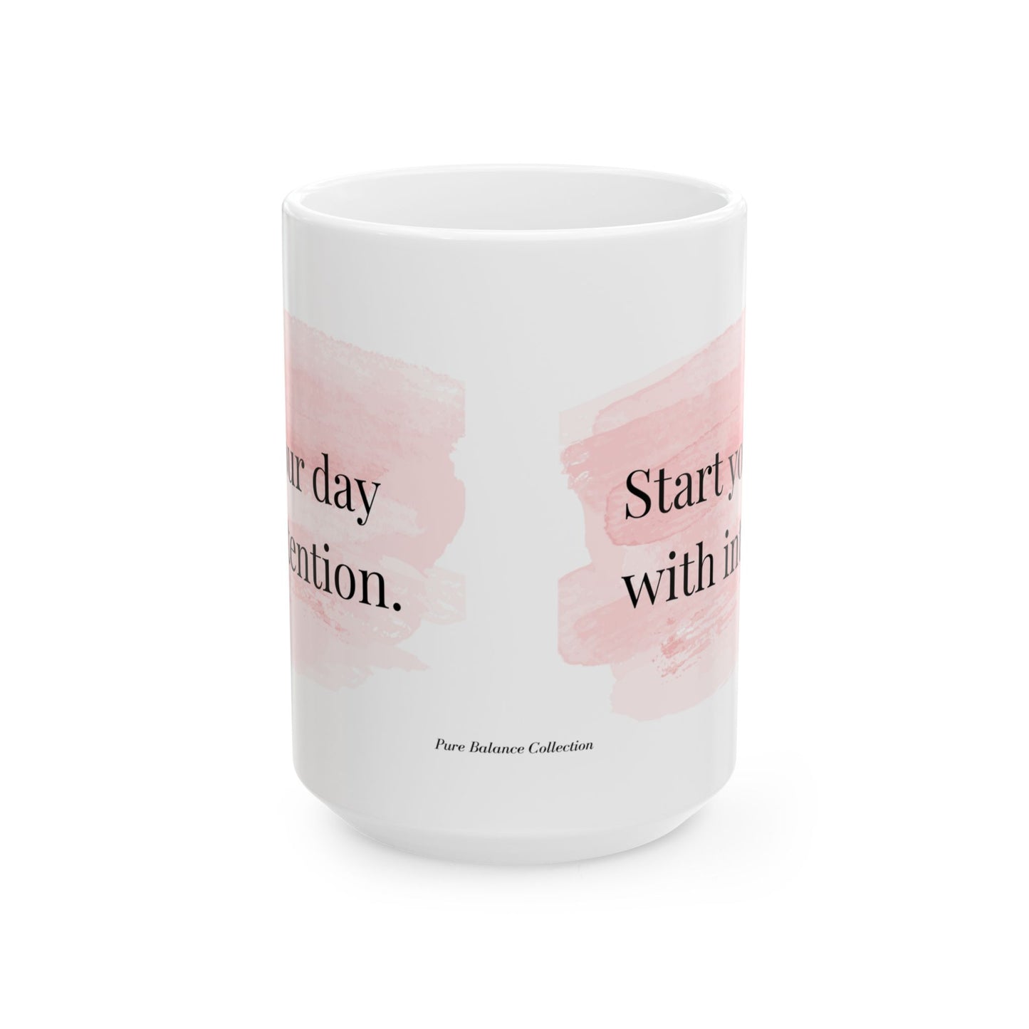 Inspirational Coffee Cup for Mindful Mornings -Start Your Day with Intention Mug